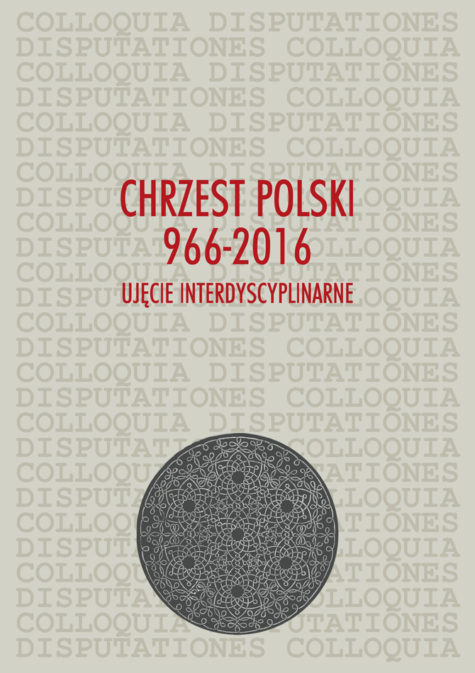 Chrzest Polski 966-2016. Ujęcie interdyscyplinarne