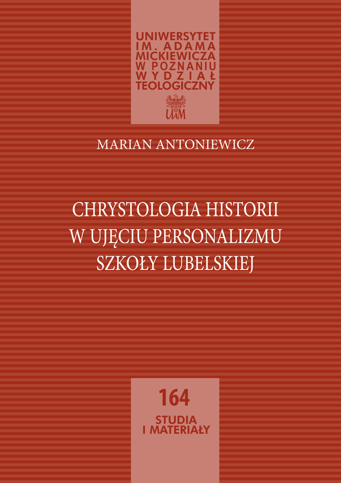 Chrystologia historii w ujęciu personalizmu szkoły lubelskiej